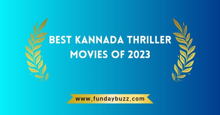 5 Best Kannada Thriller Movies of 2023