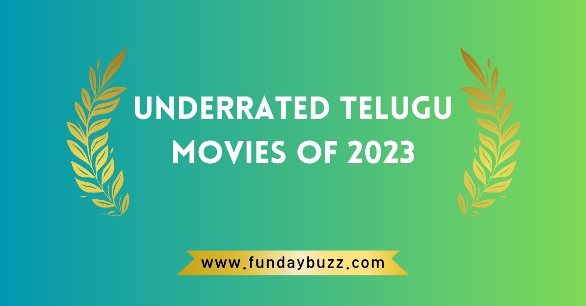 Best Underrated Telugu Movies 2023